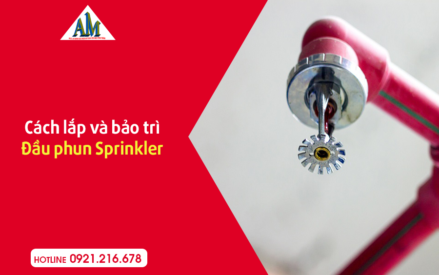 Cách lắp đầu phun sprinkler và bảo trì đúng quy chuẩn