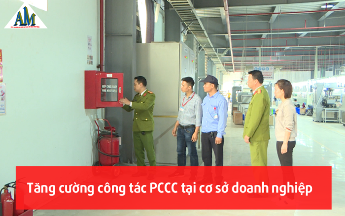 Tăng cường công tác phòng cháy chữa cháy tại cơ sở doanh nghiệp