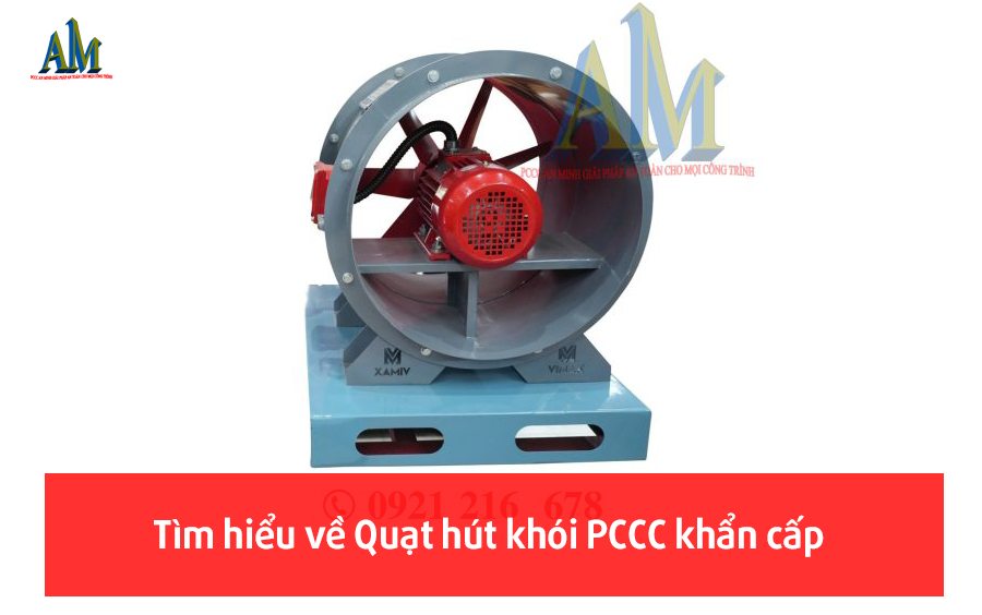 Tìm hiểu về quạt hút khói phòng cháy chữa cháy khẩn cấp